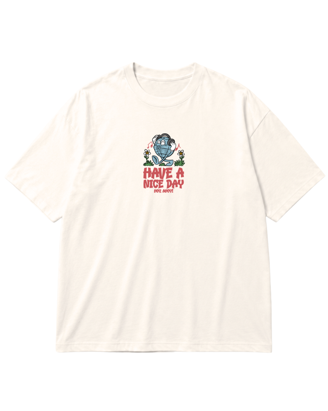 CAMISETA OVERSIZED EXTREMA - HAVE A NICE DAY