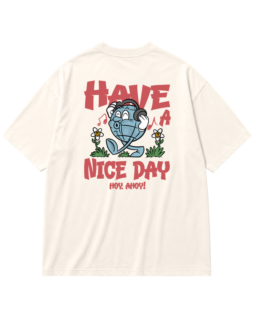 CAMISETA OVERSIZED EXTREMA - HAVE A NICE DAY
